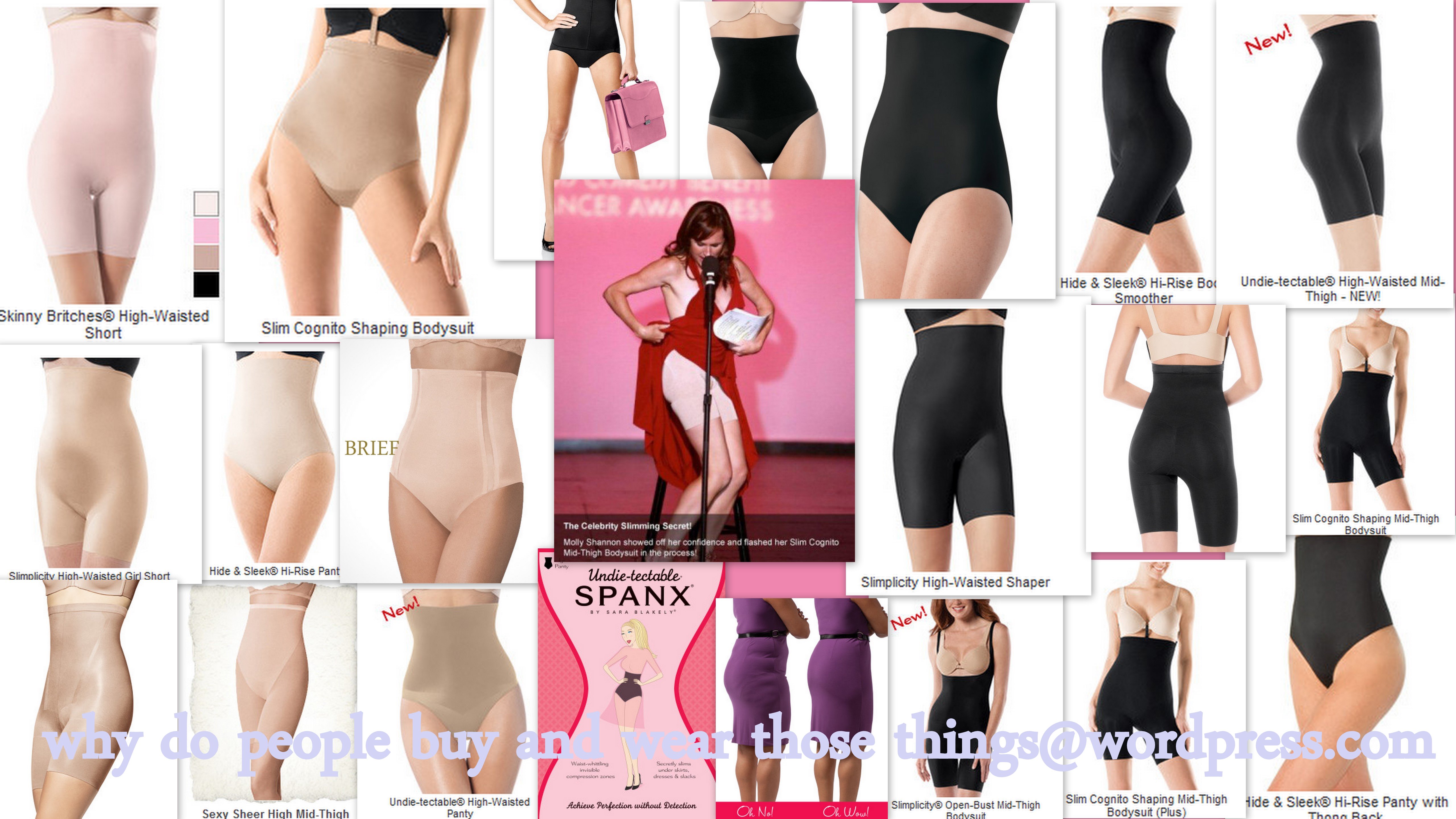 Spanx  Why Do People Buy and Wear Those Things?